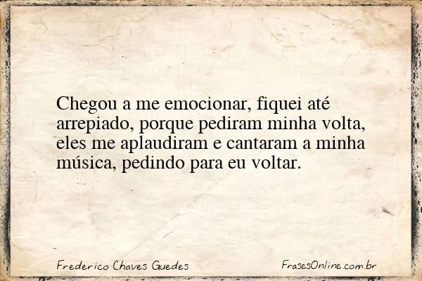 Frase de Frederico Chaves Guedes
