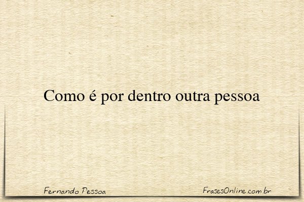 Frase de Fernando Pessoa