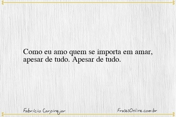 Frase de Fabrício Carpinejar