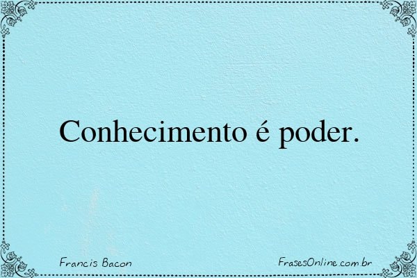 Frase de Francis Bacon