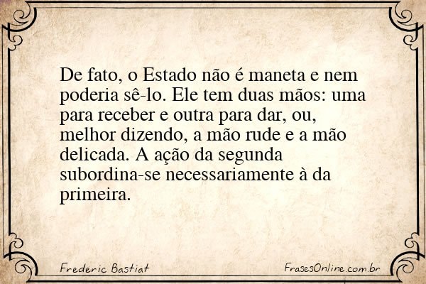 Frase de Frederic Bastiat