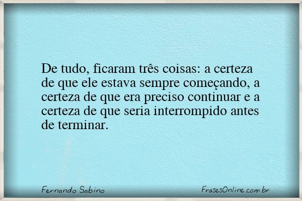 Frase de Fernando Sabino