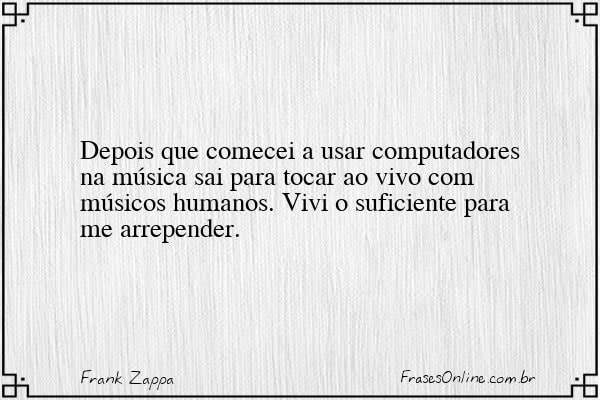 Frase de Frank Zappa