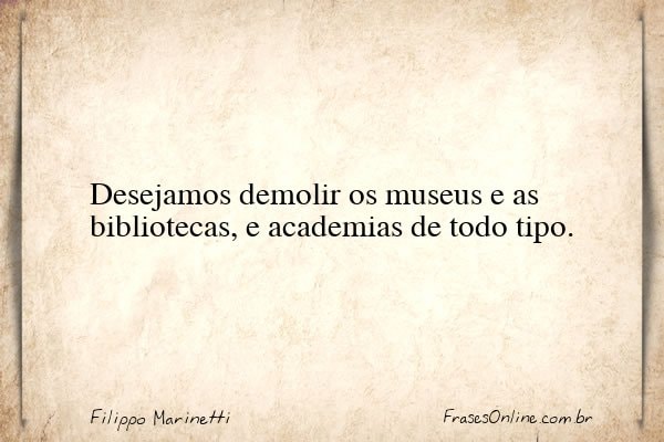 Frase de Filippo Marinetti