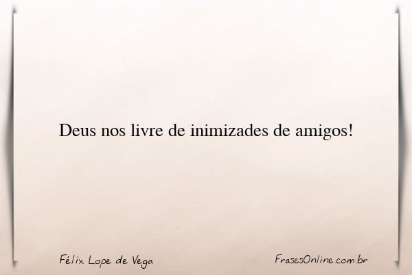 Frase de Félix Lope de Vega