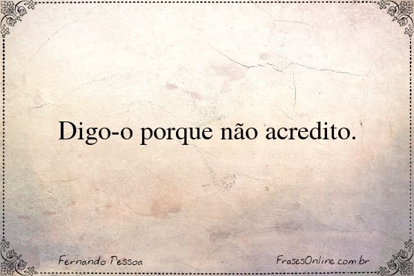 Frase de Fernando Pessoa