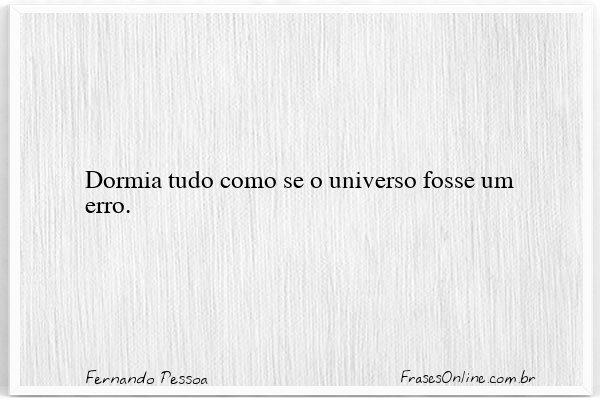 Frase de Fernando Pessoa