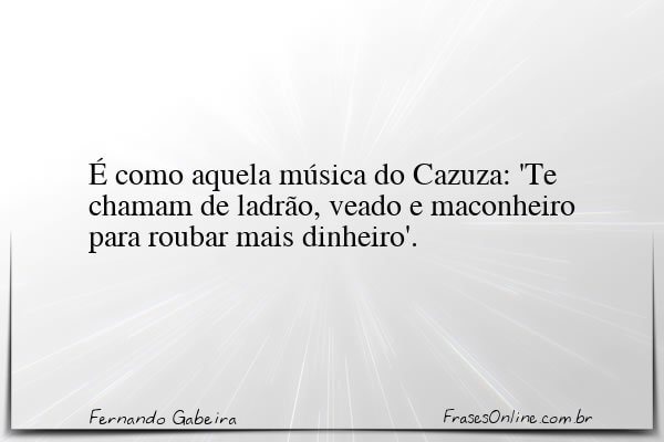 Frase de Fernando Gabeira