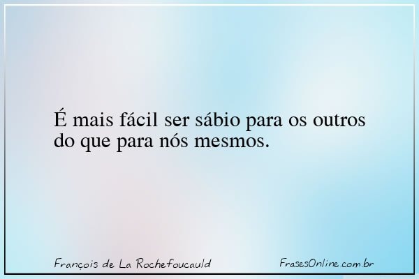 Frase de François de La Rochefoucauld