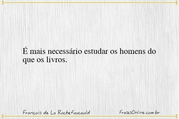 Frase de François de La Rochefoucauld