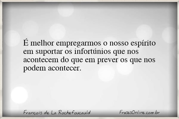 Frase de François de La Rochefoucauld