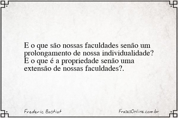 Frase de Frederic Bastiat