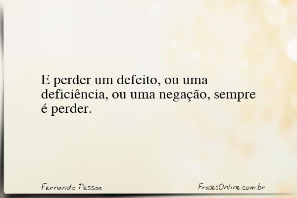 Frase de Fernando Pessoa