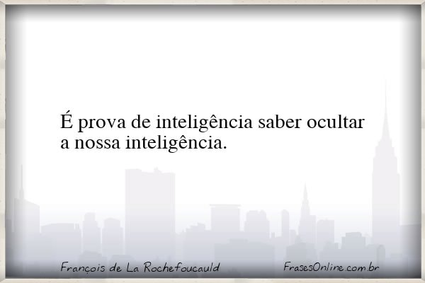 Frase de François de La Rochefoucauld