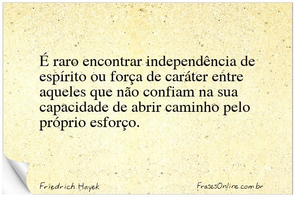 Frase de Friedrich Hayek