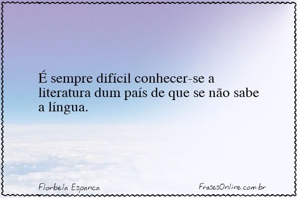 Frase de Florbela Espanca