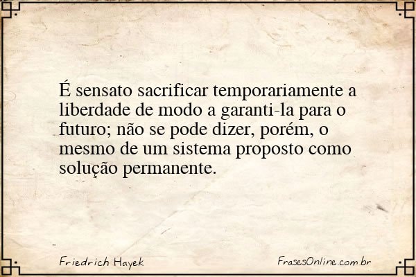 Frase de Friedrich Hayek