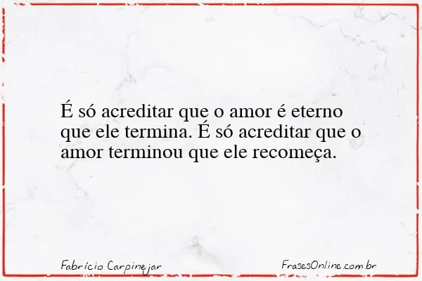 Frase de Fabrício Carpinejar