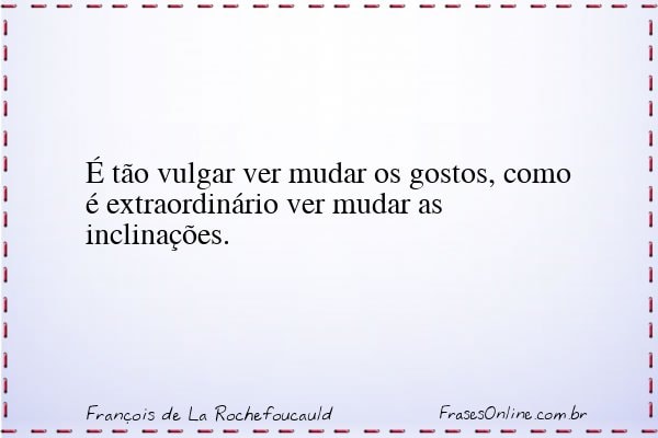 Frase de François de La Rochefoucauld