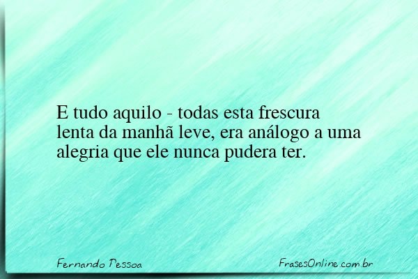 Frase de Fernando Pessoa