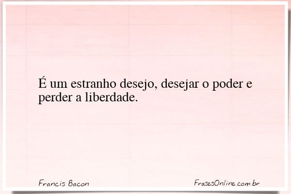 Frase de Francis Bacon