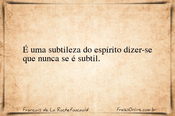 Frase de François de La Rochefoucauld