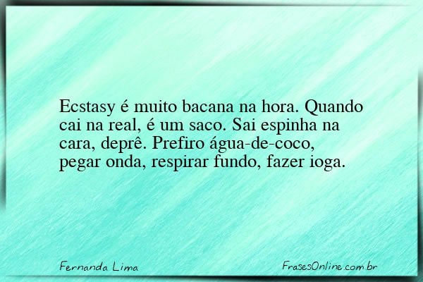 Frase de Fernanda Lima