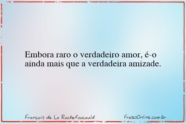 Frase de François de La Rochefoucauld