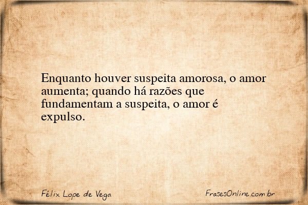 Frase de Félix Lope de Vega