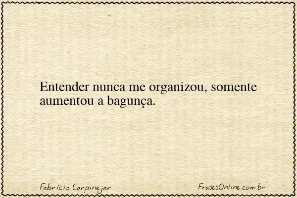 Frase de Fabrício Carpinejar