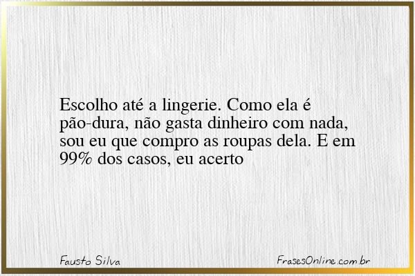 Frase de Fausto Silva