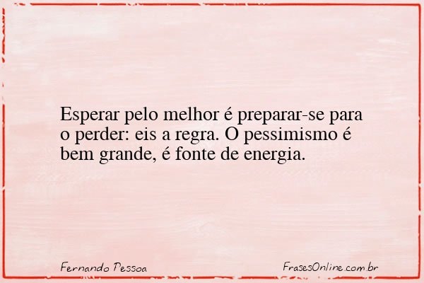 Frase de Fernando Pessoa