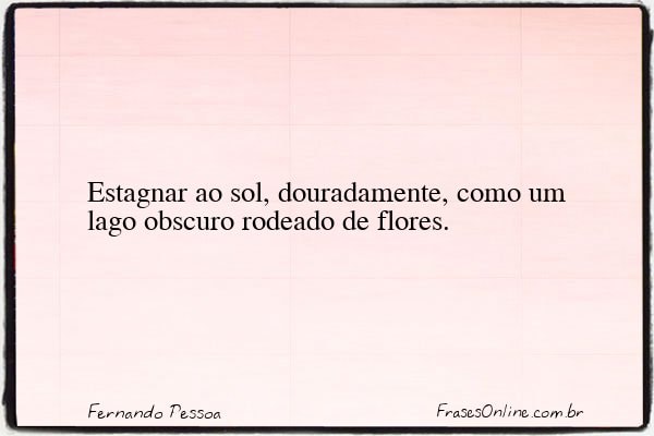 Frase de Fernando Pessoa