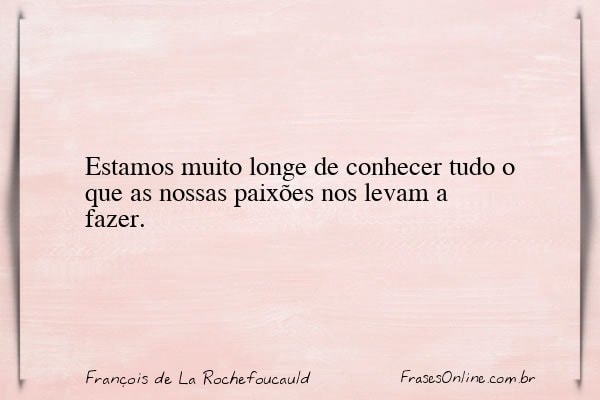 Frase de François de La Rochefoucauld