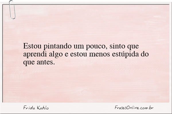 Frase de Frida Kahlo
