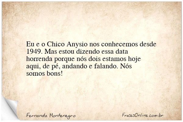 Frase de Fernanda Montenegro