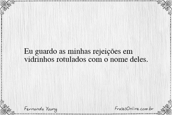 Frase de Fernanda Young