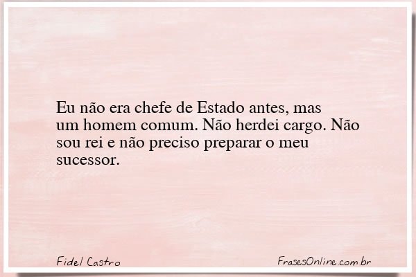 Frase de Fidel Castro