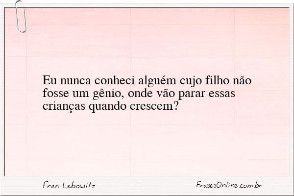 Frase de Fran Lebowitz