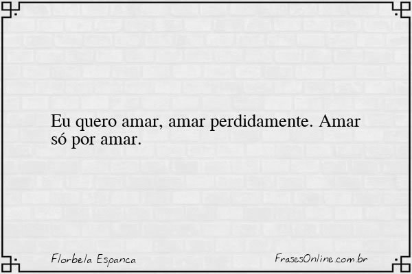 Frase de Florbela Espanca