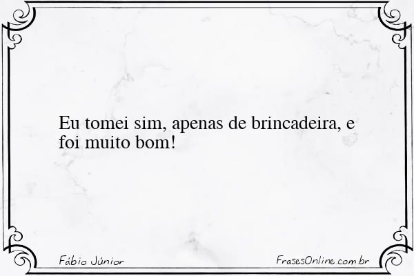 Frase de Fábio Júnior