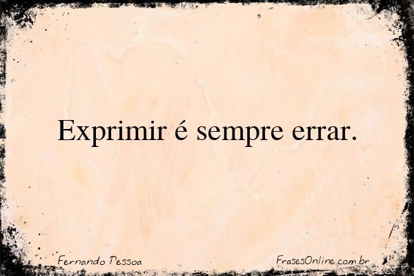 Frase de Fernando Pessoa