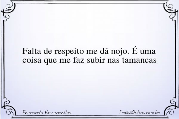 Frase de Fernanda Vasconcellos