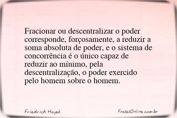 Frase de Friedrich Hayek