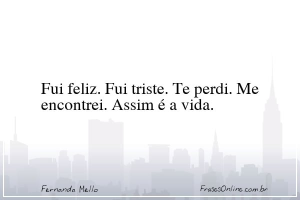 Frase de Fernanda Mello