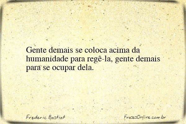Frase de Frederic Bastiat