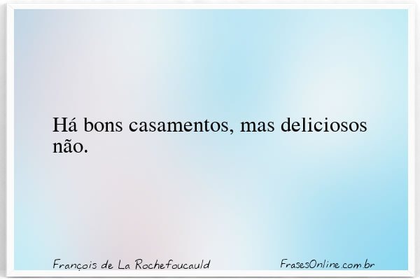 Frase de François de La Rochefoucauld