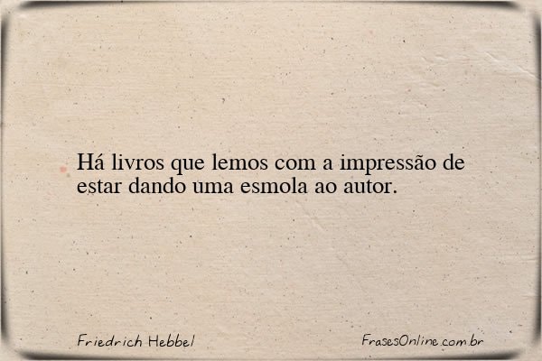 Frase de Friedrich Hebbel