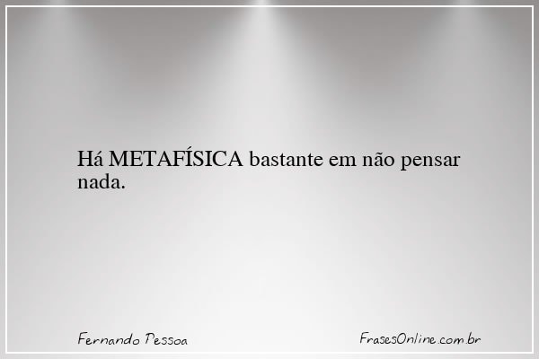 Frase de Fernando Pessoa
