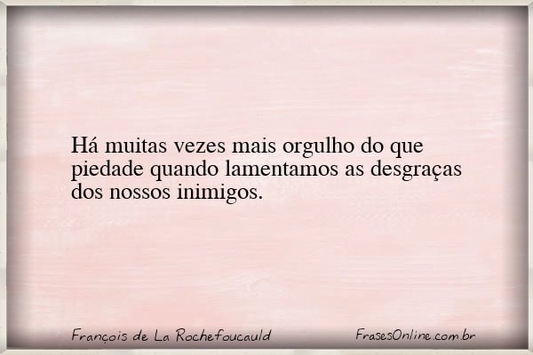 Frase de François de La Rochefoucauld